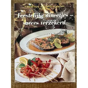 Afbeelding van Anne Wilson - Anne Wilsons Succesvolste recepten Step-by-step - Feestelijke dineetjes - succes verzekerd