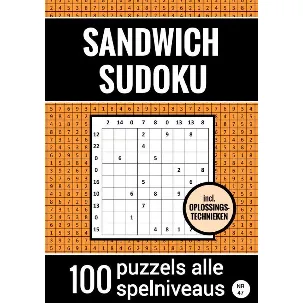 Afbeelding van Sandwich Sudoku - 100 Puzzels Makkelijk tot Moeilijk - Inclusief Oplossingstechnieken - Nr. 47