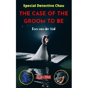 Afbeelding van The Case of the Groom to Be - Kees Van der Wal - eBook