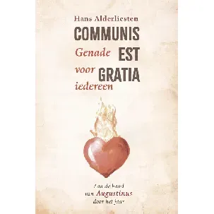 Afbeelding van Communis est gratia. Genade voor iedereen - Hans Alderliesten - eBook