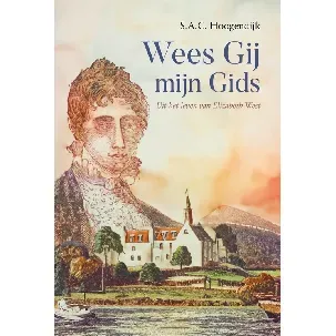 Afbeelding van Wees Gij mijn Gids - S.A.C. Hoogendijk - eBook