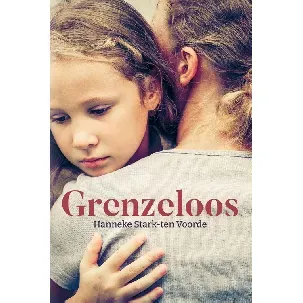 Afbeelding van Grenzeloos - Hanneke Stark- ten Voorde - eBook