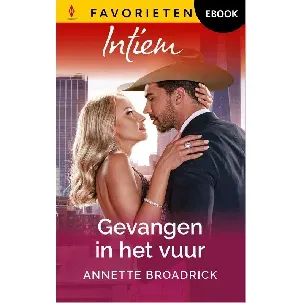 Afbeelding van Gevangen in het vuur - Annette Broadrick - eBook