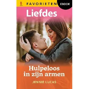 Afbeelding van Hulpeloos in zijn armen - Jennie Lucas - eBook