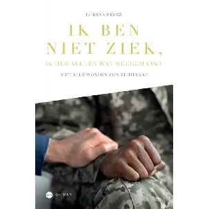 Afbeelding van Ik ben niet ziek, ik heb alleen wat meegemaakt - Lorena Perez - eBook