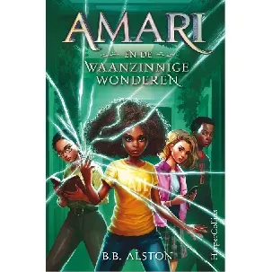 Afbeelding van Amari en de Waanzinnige Wonderen - B.B. Alston - eBook