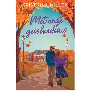 Afbeelding van Met onze geschiedenis - Kristyn J. Miller - eBook