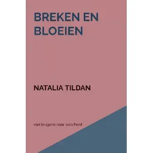 Afbeelding van Breken en bloeien - Natalia Tildan - eBook