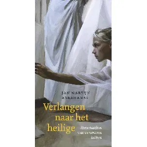 Afbeelding van Verlangen naar het heilige - Jan Martijn Abrahamse - eBook