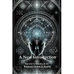 Afbeelding van Sacred Geometry and Artificial Intelligence - A New Introduction - Jaap Zwart - eBook