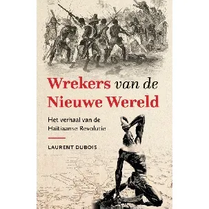 Afbeelding van Wrekers van de Nieuwe Wereld - Laurent Dubois - eBook