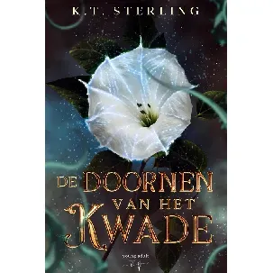 Afbeelding van De Doornen van het Kwade - K.T. Sterling - eBook