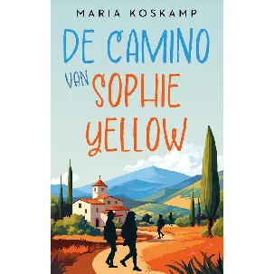 Afbeelding van De camino van Sophie Yellow - Maria Koskamp - eBook