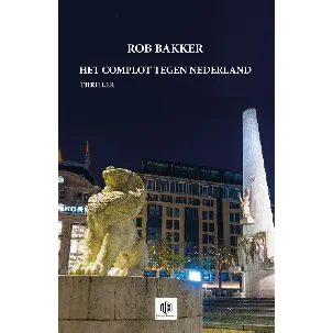 Afbeelding van Het complot tegen Nederland - Rob Bakker - eBook