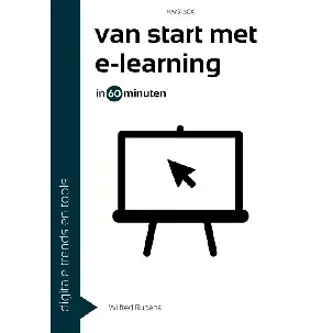 Afbeelding van Van start met e-learning in 60 minuten - Wilfred Rubens - eBook