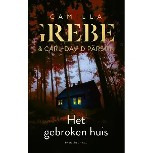 Afbeelding van Het gebroken huis - Camilla Grebe - eBook