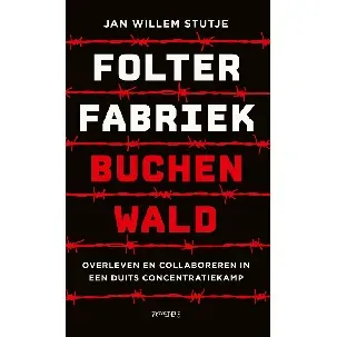 Afbeelding van Folterfabriek Buchenwald - Jan Willem Stutje - eBook