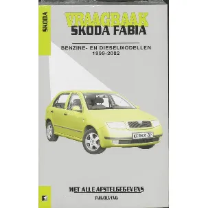 Afbeelding van Autovraagbaken - Vraagbaak Skoda Fabia Benzine- en dieselmodellen 1999-2002