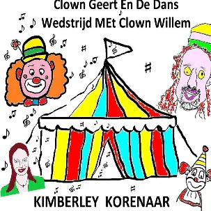 Afbeelding van Clown Geert En De Dans Wedstrijd Met Clown Willem