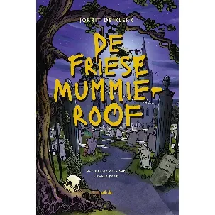 Afbeelding van De Friese mummieroof