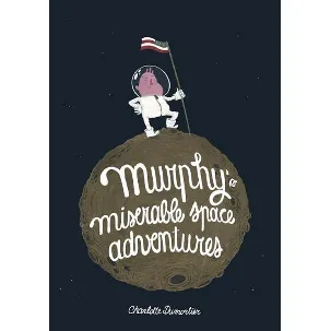 Afbeelding van Murphy's miserable space adventures