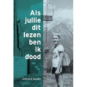 Afbeelding van Als jullie dit lezen ben ik dood