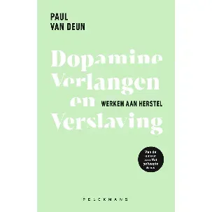 Afbeelding van Dopamine, verlangen en verslaving