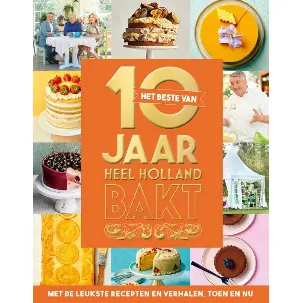 Afbeelding van Het beste van 10 jaar Heel Holland Bakt