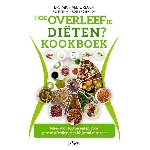 Afbeelding van Hoe overleef je diëten? Kookboek