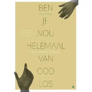 Afbeelding van Ben je nou helemaal van God los