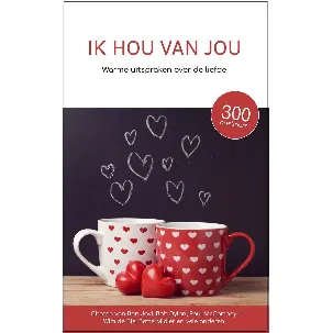 Afbeelding van Ik hou van jou - Uitspraken over de liefde - cadeau boek - Valentijn - citaten - waarom ik van je hou