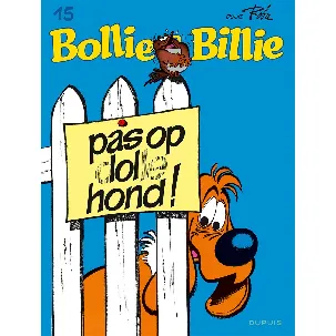 Afbeelding van Bollie & Billie 15 - Pas op, dolle hond!