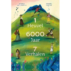 Afbeelding van 1 Heuvel, 6000 Jaar, 7 Verhalen