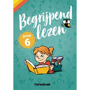 Afbeelding van Begrijpend Lezen Groep 6 Oefenboek - Geschikt voor de Cito groep 6 (en IEP) en 4de leerjaar - van de onderwijsexperts van Wijzer over de Basisschool