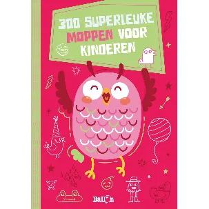 Afbeelding van Moppenboeken 0 - 300 superleuke moppen voor kinderen