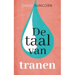 Afbeelding van De taal van tranen