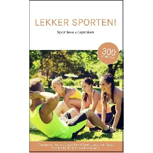 Afbeelding van Lekker sporten - Sportieve uitspraken over sport - Cadeau - Citaten