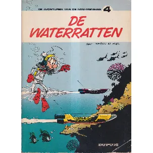 Afbeelding van De avonturen van de mini-mensjes no 4: De Waterratten - uitgave Dupuis