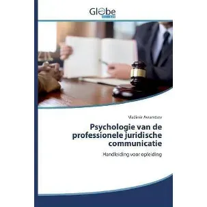 Afbeelding van Psychologie van de professionele juridische communicatie