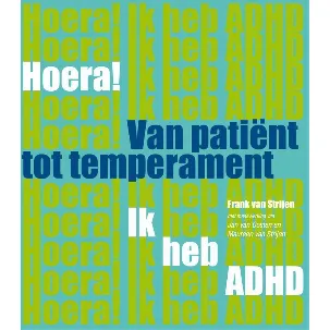 Afbeelding van Hoera! ik heb ADHD van patient tot temperament