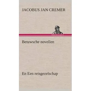 Afbeelding van Betuwsche novellen, en Een reisgezelschap