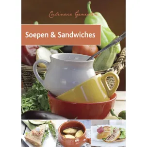 Afbeelding van Culinair genieten - Soepen & Sandwiches