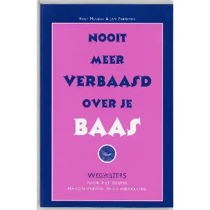 Afbeelding van Nooit Meer Verbaasd Over Je Baas