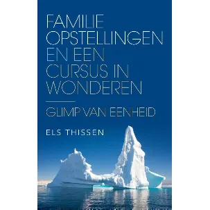 Afbeelding van Familieopstellingen en Een cursus in wonderen