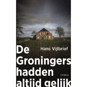 Afbeelding van De Groningers hadden altijd gelijk