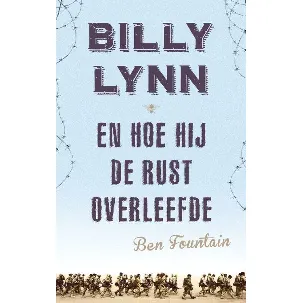 Afbeelding van Billy Lynn En Hoe Hij De Rust Overleefde