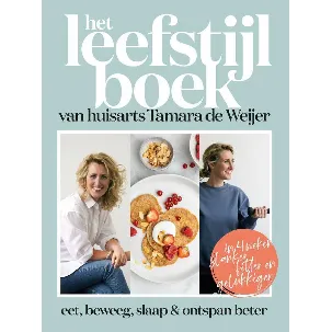 Afbeelding van Het leefstijlboek van huisarts Tamara de Weijer