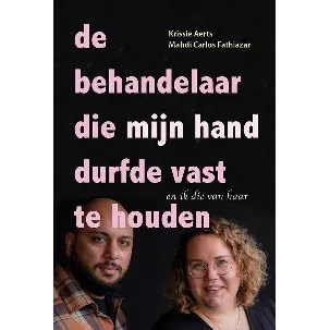 Afbeelding van De behandelaar die mijn hand durfde vast te houden