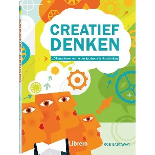 Afbeelding van creatief denken,101 manieren om je denkpatroon te doorbreke