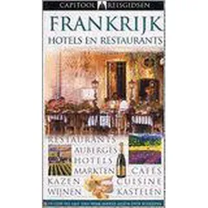 Afbeelding van Capitool Hotelgids Frankrijk Beste Hotels En Restaurants